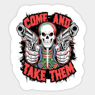 Gothic Gunslinger: Come and Take Them Sticker